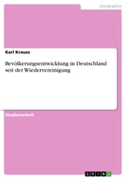 Cover von Bevölkerungsentwicklung in Deutschland seit der Wiedervereinigung