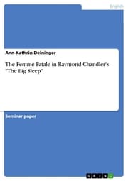 Cover von The Femme Fatale in Raymond Chandler's 'The Big Sleep'