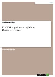Cover von Zur Wirkung des vertraglichen Zessionsverbotes