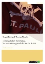 Cover von Vom Kultclub zur Marke. Sportmarketing und der FC St. Pauli