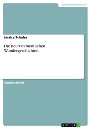 Cover von Die neutestamentlichen Wundergeschichten