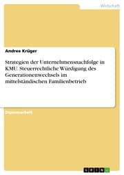 Cover von Strategien der Unternehmensnachfolge in KMU. Steuerrechtliche Würdigung des Generationenwechsels im mittelständischen Familienbetrieb