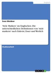 Cover von 'Style Markers' im Englischen. Die unterschiedlichen Definitionen von 'style markern' nach Enkvist, Esser und Werlich