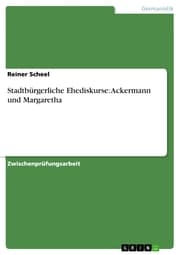 Cover von Stadtbürgerliche Ehediskurse: Ackermann und Margaretha