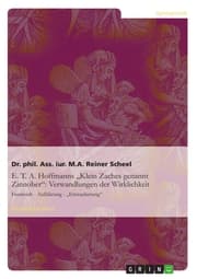 Cover von E. T. A. Hoffmanns 'Klein Zaches genannt Zinnober': Verwandlungen der Wirklichkeit