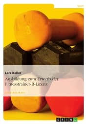 Cover von Ausbildung zum Erwerb der Fitnesstrainer-B-Lizenz