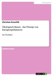 Cover von Ökologisch Bauen - das Prinzip von Energiesparhäusern