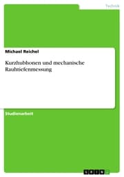 Cover von Kurzhubhonen und mechanische Rauhtiefenmessung