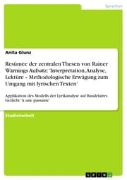 Cover von Resümee der zentralen Thesen von Rainer Warnings Aufsatz: 'Interpretation, Analyse, Lektüre - Methodologische Erwägung zum Umgang mit lyrischen Texten'