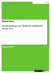 Cover von Die Bedeutung von 'MADE IN GERMANY' in den USA