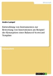 Cover von Entwicklung von Instrumenten zur Bewertung von Innovationen am Beispiel der Konzeption eines Balanced Scorecard Template