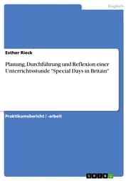 Cover von Planung, Durchführung und Reflexion einer Unterrichtsstunde 'Special Days in Britain'