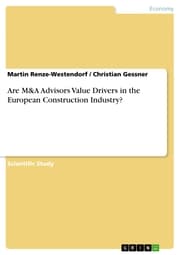 Cover von Are M&A Advisors Value Drivers in the European Construction Industry?