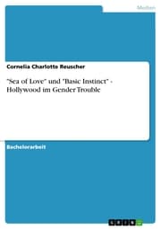 Cover von 'Sea of Love' und 'Basic Instinct' - Hollywood im Gender Trouble