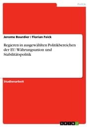 Cover von Regieren in ausgewählten Politikbereichen der EU: Währungsunion und Stabilitätspolitik
