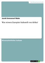 Cover von Was wissen Europäer kulturell von Afrika?