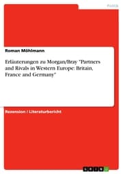 Cover von Erläuterungen zu Morgan/Bray 'Partners and Rivals in Western Europe: Britain, France and Germany'