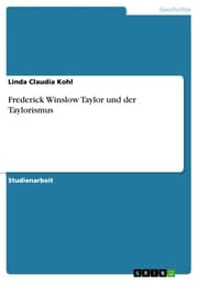 Cover von Frederick Winslow Taylor und der Taylorismus