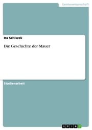 Cover von Die Geschichte der Mauer