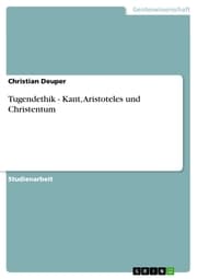 Cover von Tugendethik - Kant, Aristoteles und Christentum