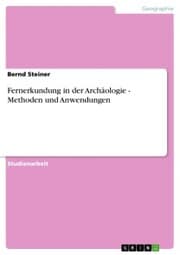 Cover von Fernerkundung in der Archäologie - Methoden und Anwendungen