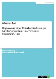 Cover von Beplankung einer Unterkonstruktion mit Gipskartonplatten (Unterweisung Stuckateur / -in)