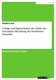 Cover von Gefüge und Eigenschaften der Stähle mit besonderer Beachtung der hochfesten Baustähle
