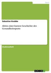 Cover von Abriss einer kurzen Geschichte des Gesundheitssports