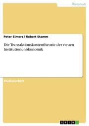 Cover von Die Transaktionskostentheorie der neuen Institutionenökonomik