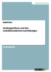 Cover von Studiengebühren und ihre sozioökonomischen Auswirkungen