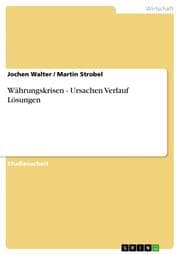 Cover von Währungskrisen - Ursachen Verlauf Lösungen