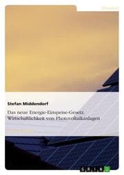 Cover von Das neue Energie-Einspeise-Gesetz.Wirtschaftlichkeit von Photovoltaikanlagen