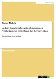 Cover von Aufsichtsrechtliche Anforderungen an Verfahren zur Ermittlung des Kreditrisikos