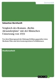 Cover von Vergleich des Romans 'Berlin Alexanderplatz' mit der filmischen Umsetzung von 1931