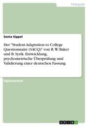 Cover von Der 'Student Adaptation to College Questionnaire (SACQ)' von R.W.Baker und B.Syrik.Entwicklung, psychometrische Überprüfung und Validierung einer deutschen Fassung