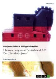 Cover von Überwachungsstaat Deutschland 2.0? Der 'Bundestrojaner'