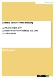 Cover von Auswirkungen der Arbeitslosenversicherung auf den Arbeitsmarkt