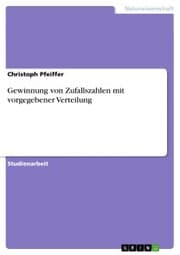 Cover von Gewinnung von Zufallszahlen mit vorgegebener Verteilung