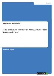 Cover von The notion of identity in Mary Antin's 'The Promised Land'