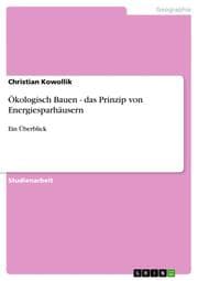 Cover von Ökologisch Bauen - das Prinzip von Energiesparhäusern