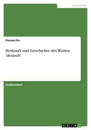 Cover von Herkunft und Geschichte des Wortes 'deutsch'