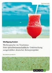 Cover von Werbesprache im Tourismus. Eine sprachwissenschaftliche Untersuchung ausgewählter deutscher Reiseprospekte