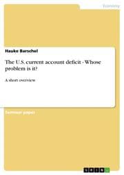 Cover von The U.S.current account deficit - Whose problem is it?
