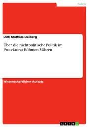 Cover von Über die nichtpolitische Politik im Protektorat Böhmen-Mähren