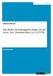 Cover von Die Medici als Auftraggeber: Hugo van der Goes - Der Portinari-Altar (ca. 1475-78)