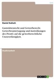 Cover von Gaststättenrecht und Gewerberecht.Gewerbeuntersagung und Auswirkungen des ProstG auf die gewerberechtliche Unzuverlässigkeit