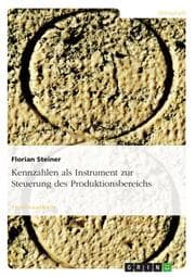 Cover von Kennzahlen als Instrument zur Steuerung des Produktionsbereichs