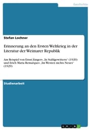 Cover von Erinnerung an den Ersten Weltkrieg in der Literatur der Weimarer Republik