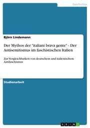 Cover von Der Mythos der 'italiani brava gente' - Der Antisemitismus im faschistischen Italien