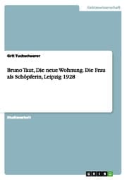 Cover von Bruno Taut, Die neue Wohnung.Die Frau als Schöpferin, Leipzig 1928